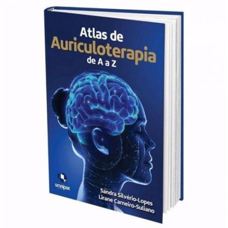 Imagem de Livro - Atlas de Auriculoterapia de A a Z - Silvério-Lopes - Do Autor
