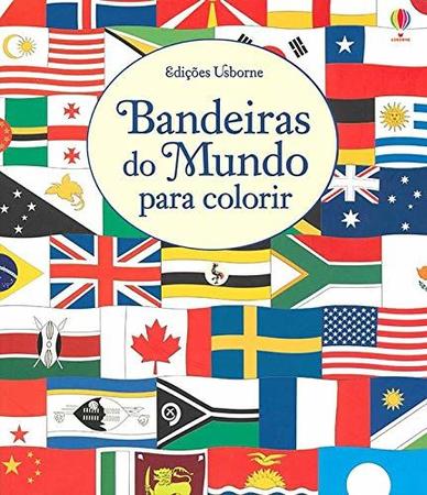 Livro - Bandeiras do mundo para colorir - Livros de Entretenimento -  Magazine Luiza