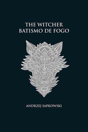 Imagem de Livro - Batismo de fogo - The Witcher - A saga do bruxo Geralt de Rívia (capa dura)