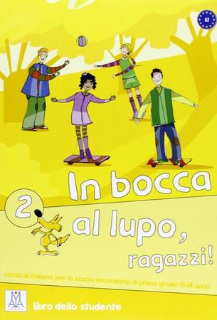 Imagem de Livro - Bocca al Lupo, ragazzi! 2 - Libro studente (A2)