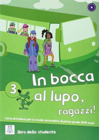 Imagem de Livro - Bocca al Lupo, ragazzi! 3 - Libro studente (B1)