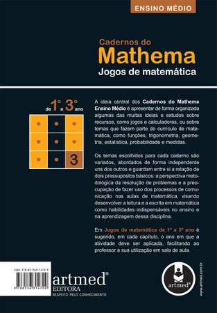  Cadernos do Mathema. Jogos de Matemática de 1º a 5º