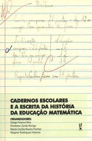 Imagem de Livro - Cadernos escolares e a escrita da história da educação matemática
