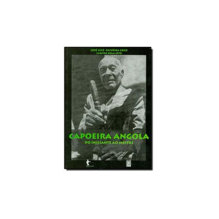 Imagem de Livro - Capoeira Angola Do Iniciante Ao Mestre