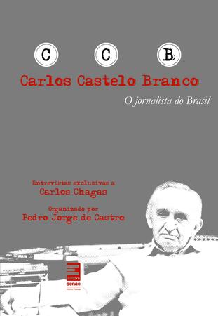 Imagem de Livro - Carlos Castelo Branco : Jornalista do Brasil