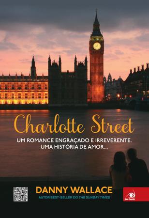 Imagem de Livro - Charlotte Street:Um Romance Engracado E Irreverente. Uma His