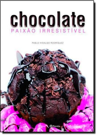 Imagem de Livro Chocolate: Paixão Irresistível - Planeta