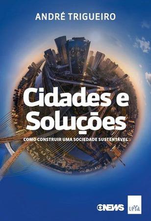 Imagem de Livro - Cidades e soluções: Como construir uma sociedade sustentável
