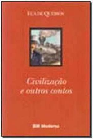 Imagem de Livro - Civilizacao E Outros Contos Ed2 - 9820 - Moderna
