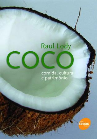 Imagem de Livro - Coco : Comida, cultura e patrimônio