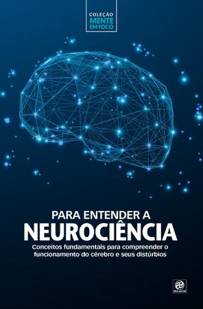 Imagem de Livro - Coleção mente em foco – Para entender a Neurociência
