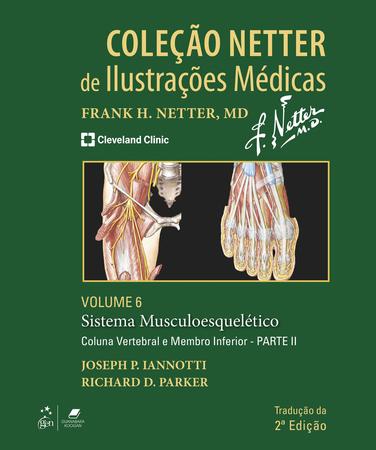 Imagem de Livro - Coleção Netter de Ilustrações Médicas - Sistema Musculoesquelético - Coluna Vertebral e Membros Inferiores - Parte II