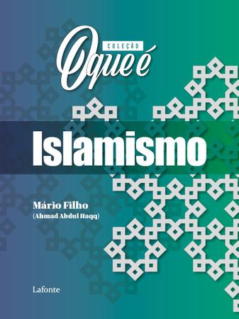 Imagem de Livro - Coleção O Que É - Islamismo