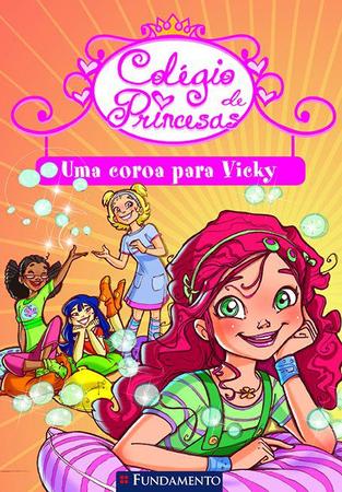 Imagem de Livro - Colégio De Princesas - Uma Coroa Para Vicky