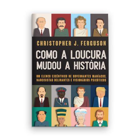 Imagem de Livro - Como a loucura mudou a História