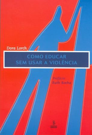 Imagem de Livro - Como educar sem usar a violência