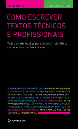 Imagem de Livro - Como escrever textos técnicos e profissionais: Todas as orientações para elaborar relatórios, cartas e documentos eficazes