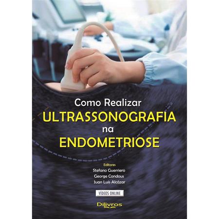 Imagem de Livro - Como Realizar Ultrassonografia na Endometriose - Guerreiro - DIlivros