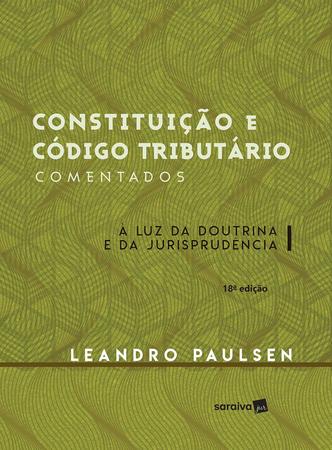 Imagem de Livro - Constituição e código tributário comentados - 18ª edição de 2016