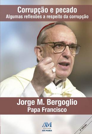 Imagem de Livro - Corrupção e pecado - Papa Francisco
