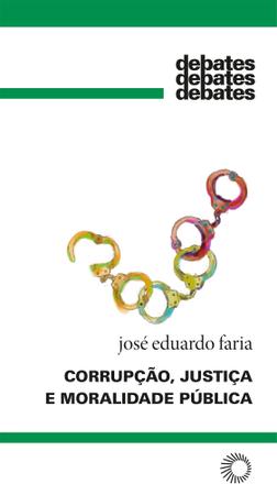 Imagem de Livro - Corrupção, justiça e moralidade pública