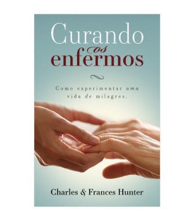 Calaméo - Curando Os Enfermos - Charles E Frances Hunter
