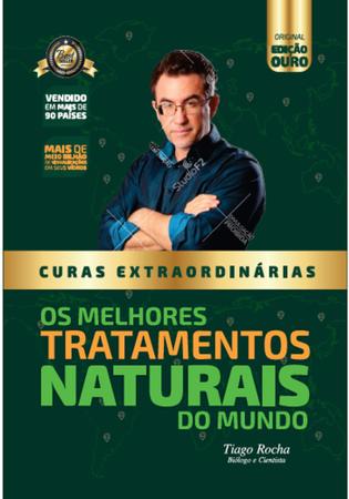 Imagem de Livro Curas Extraordinárias Manual De Tratamentos Naturais Tiago Rocha -  