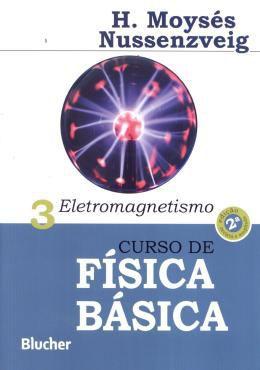 Imagem de Livro - Curso de Física Básica - vol 3 - Eletromagnetismo - Nussenzveig - Edgard Blucher