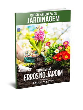 Imagem de Livro - Curso Natureza de Jardinagem - Como Evitar Erros no Jardim