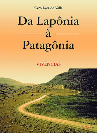 Imagem de Livro - Da Lapônia à Patagônia: Vivências