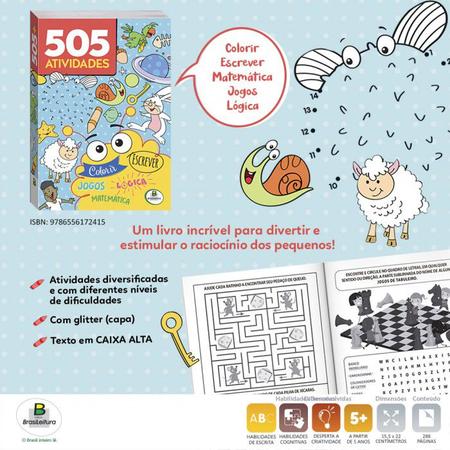 505 ATIVIDADES - COLORIR,ESCREVER,JOGOS,LOGICA,MAT - Livraria Janina