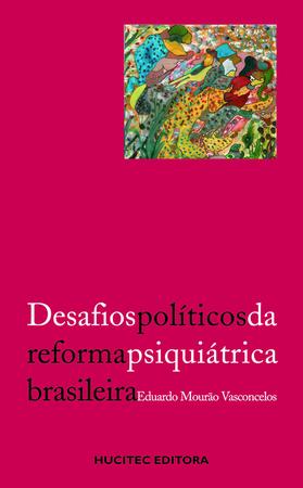 Imagem de Livro - Desafios políticos da reforma psiquiátrica brasileira