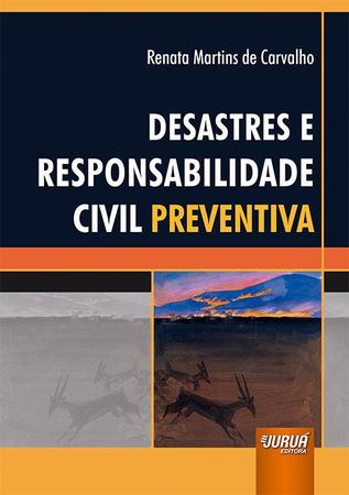 Imagem de Livro - Desastres e Responsabilidade Civil Preventiva