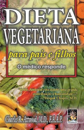 Dieta Vegetariana para Pais e Filhos - ATTWOOD, CHARLES R. - Compra Livros  na