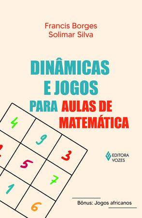 Imagem de Livro - Dinâmicas e jogos para aulas de matemática