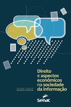 Imagem de Livro - Direito e aspectos econômicos da sociedade da informação