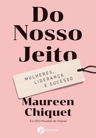 Imagem de Livro - Do Nosso Jeito: Mulheres, Liderança e Sucesso.