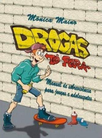 Imagem de Livro Drogas Tô Fora - Manual De Sobrevivência Para Jovens - Editora Iracema