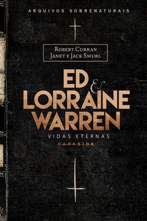 Imagem de Livro - Ed & Lorraine Warren: Vidas Eternas