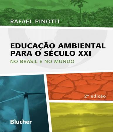 Imagem de Livro - Educação Ambiental Para o Século XXI - No Brasil e No Mundo - Pinotti - Edgard Blucher
