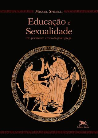 Imagem de Livro - Educação e sexualidade no perímetro cívico da pólis Grega