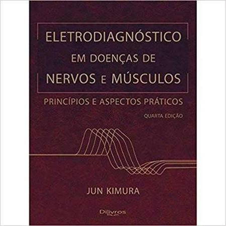 Imagem de Livro - Eletrodiagnóstico em Doenças de Nervos e Músculos - Kimura - Dilivros -  
