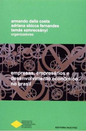 Imagem de Livro - Empresas, empresários e desenvolvimento econômico no Brasil