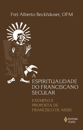 Imagem de Livro - Espiritualidade do franciscano secular