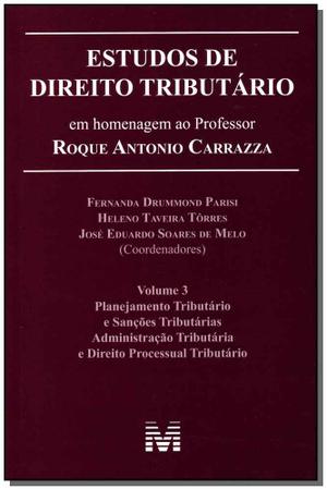 Imagem de Livro - Estudos de direito tributário: em homenagem ao professor Roque Antonio Carrazza -vol. 3 - 1 ed./2014