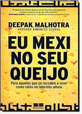 Imagem de Livro - Eu mexi no seu queijo: Para aqueles que se recusam a viver como ratos no labirinto alheio