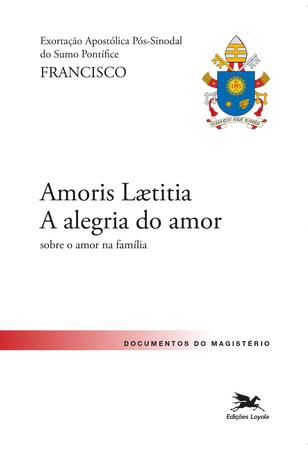 Imagem de Livro - Exortação Apostólica "Amoris Laetitia - A alegria do amor"