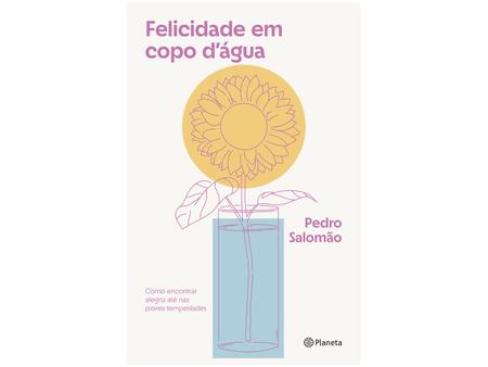 Imagem de Livro Felicidade em Copo d'água Pedro Salomão