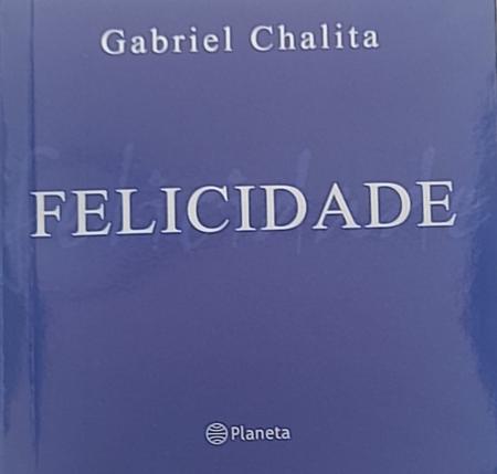 Imagem de Livro Felicidade - Gabriel Chalita