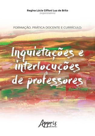 Imagem de Livro - Formação, prática docente e currículo: inquietações e interlocuções de professores